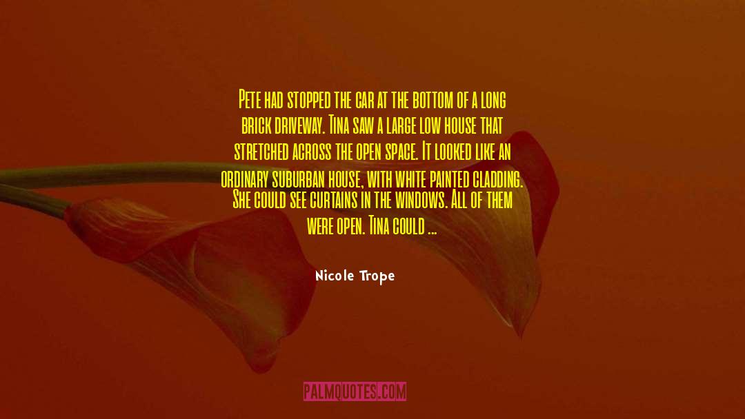 Nicole Dsettemi quotes by Nicole Trope