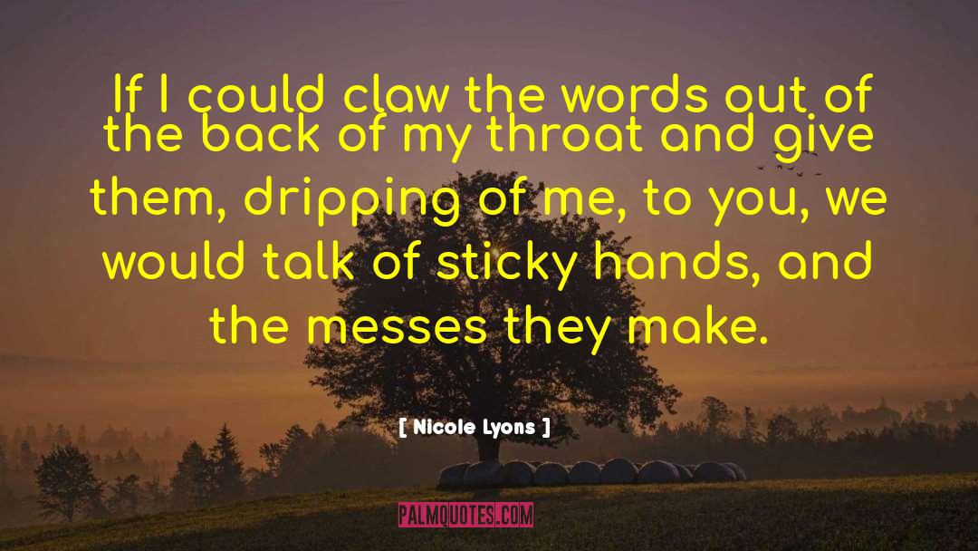 Nicole Lyons quotes by Nicole Lyons