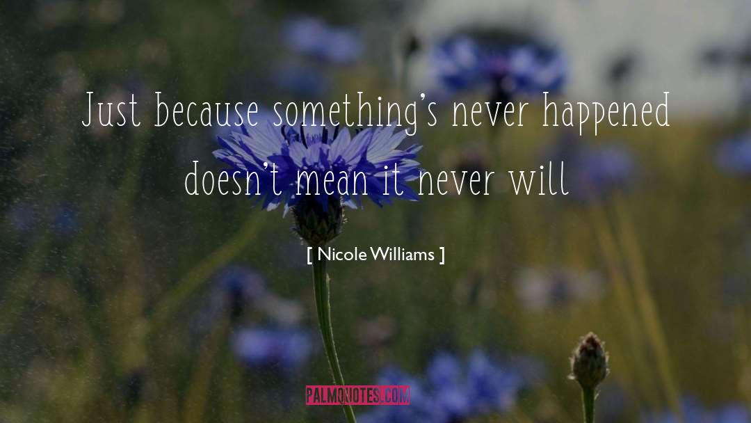 Nicole Williams quotes by Nicole Williams