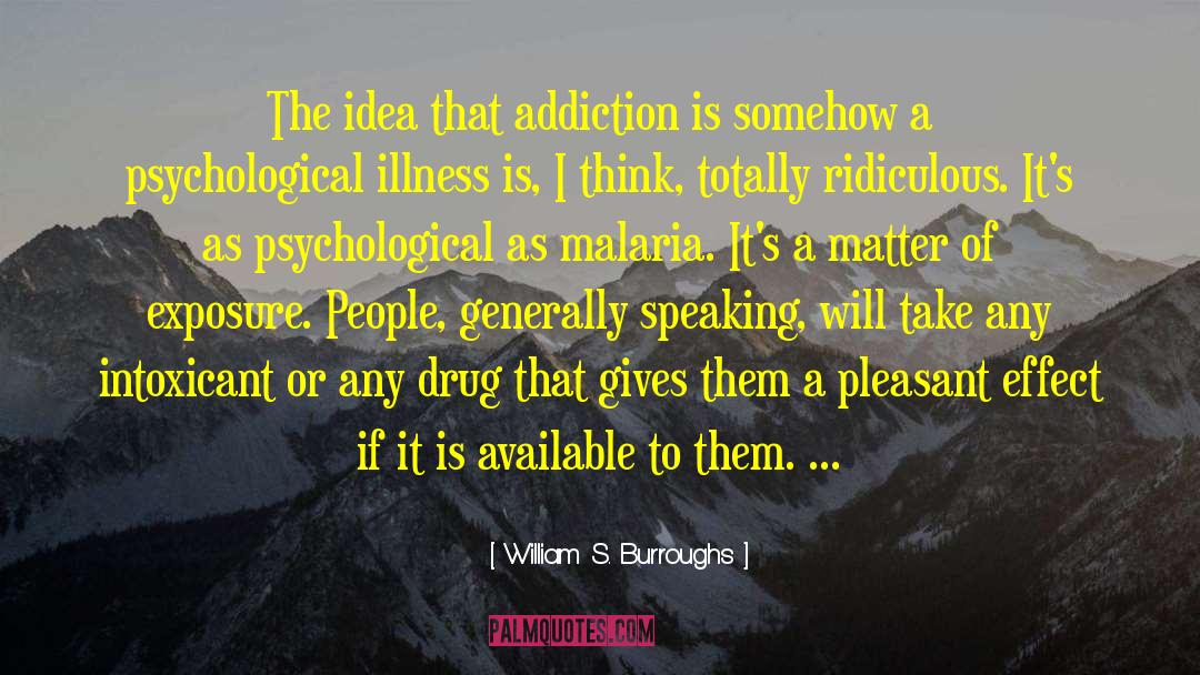 Nicotine Addiction quotes by William S. Burroughs