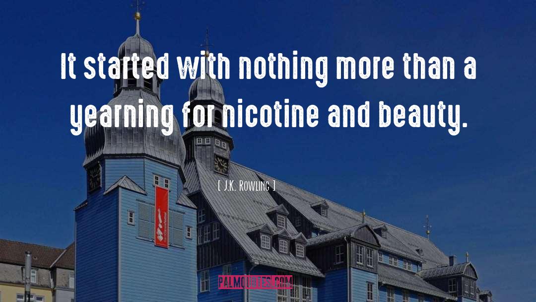 Nicotine quotes by J.K. Rowling