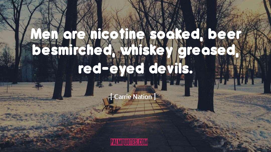 Nicotine quotes by Carrie Nation