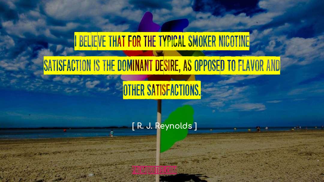Nicotine quotes by R. J. Reynolds