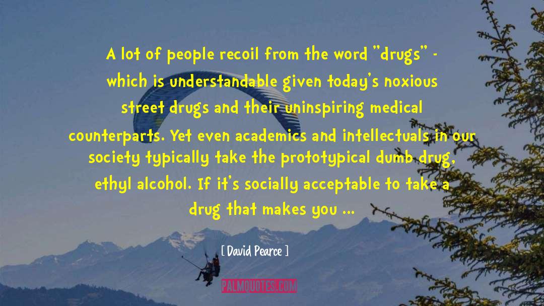 Nicotine quotes by David Pearce