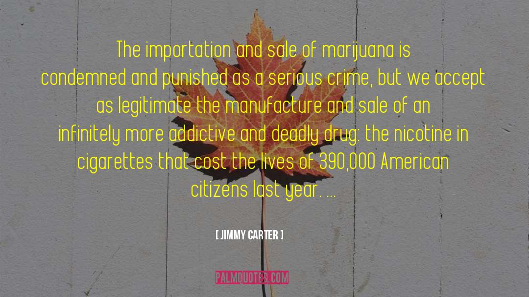 Nicotine quotes by Jimmy Carter