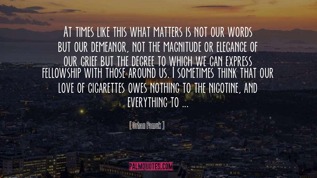 Nicotine quotes by Orhan Pamuk