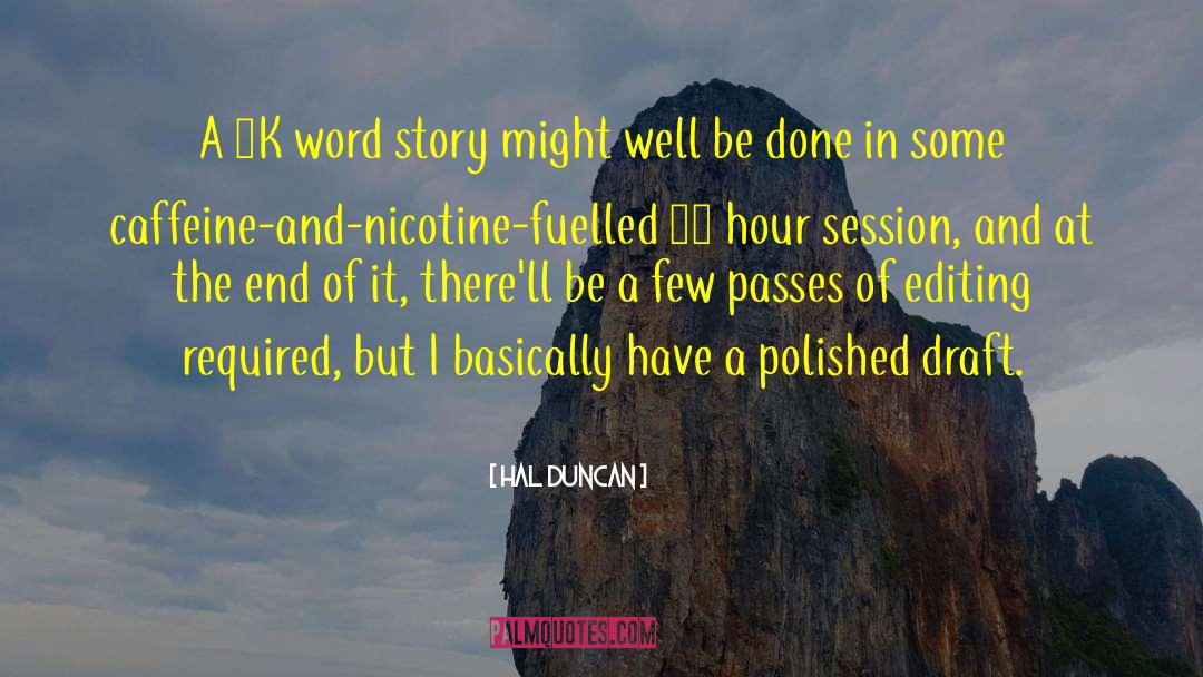 Nicotine quotes by Hal Duncan