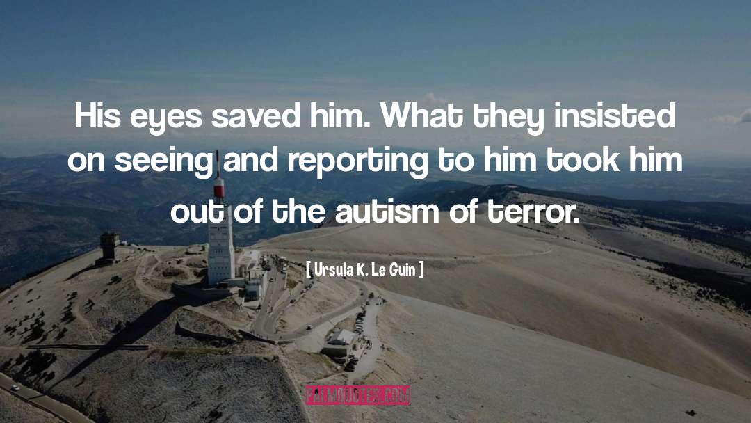 Nids Autism quotes by Ursula K. Le Guin