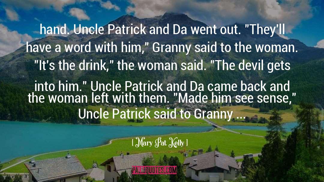 Niece And Uncle quotes by Mary Pat Kelly