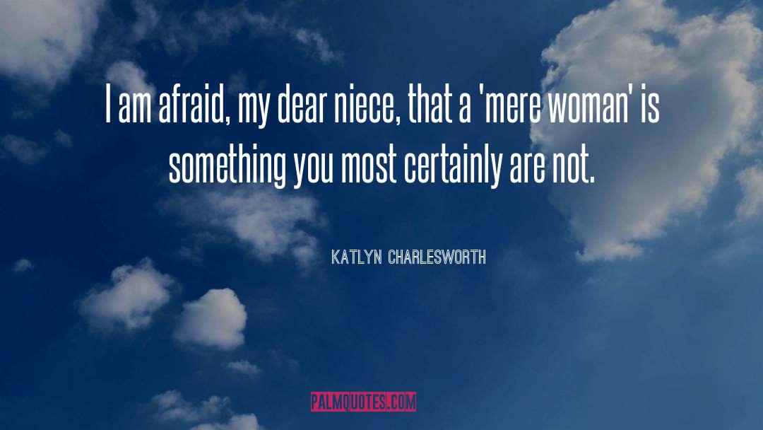 Niece quotes by Katlyn Charlesworth