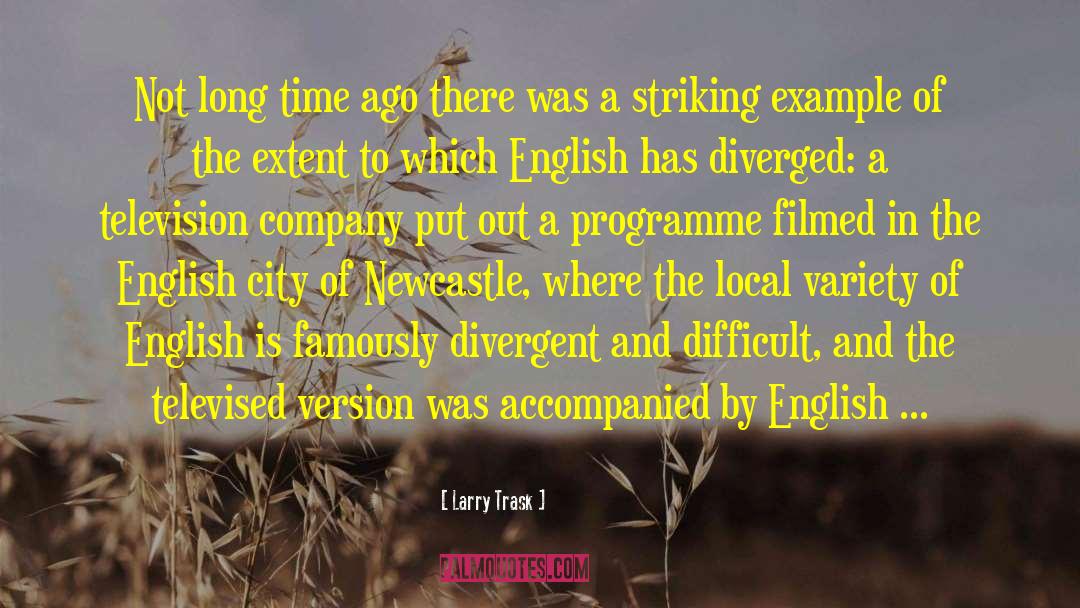 Nietos In English quotes by Larry Trask