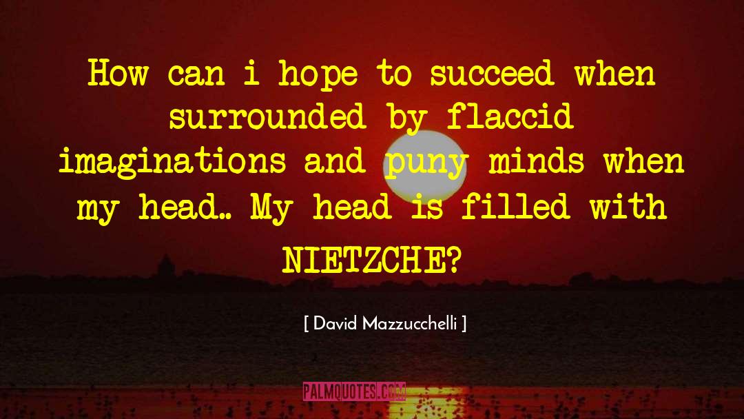 Nietzche quotes by David Mazzucchelli