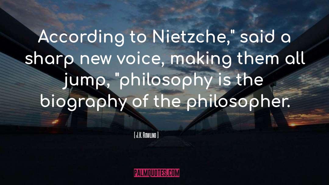 Nietzche quotes by J.K. Rowling