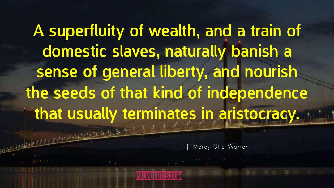 Nigeria Independence quotes by Mercy Otis Warren