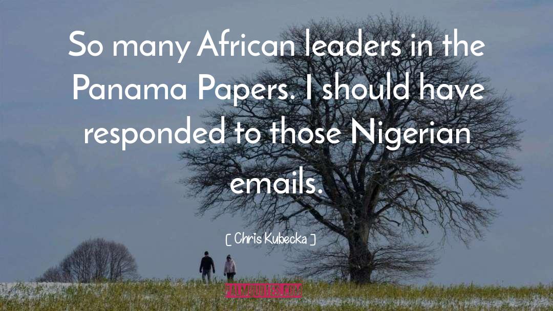 Nigerian Authors quotes by Chris Kubecka