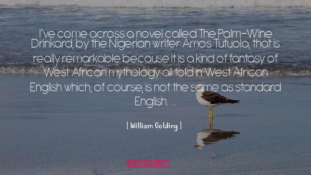 Nigerian quotes by William Golding