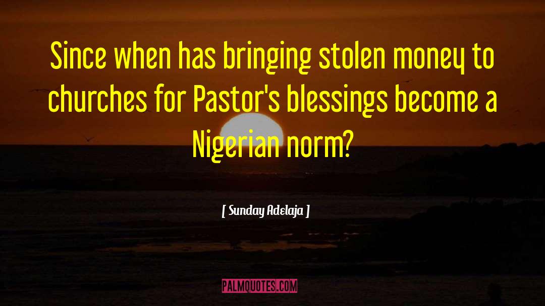 Nigerian quotes by Sunday Adelaja