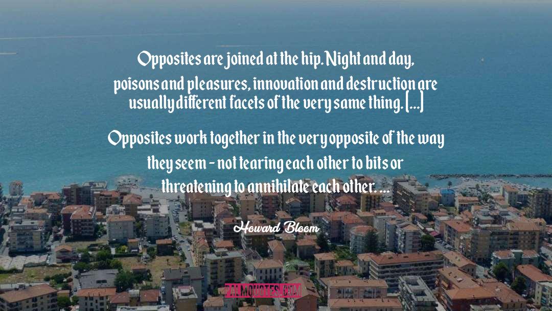 Night And Day quotes by Howard Bloom