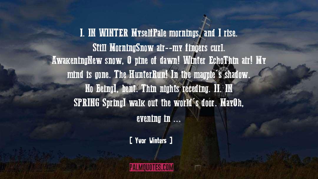 Night Audio Programming quotes by Yvor Winters