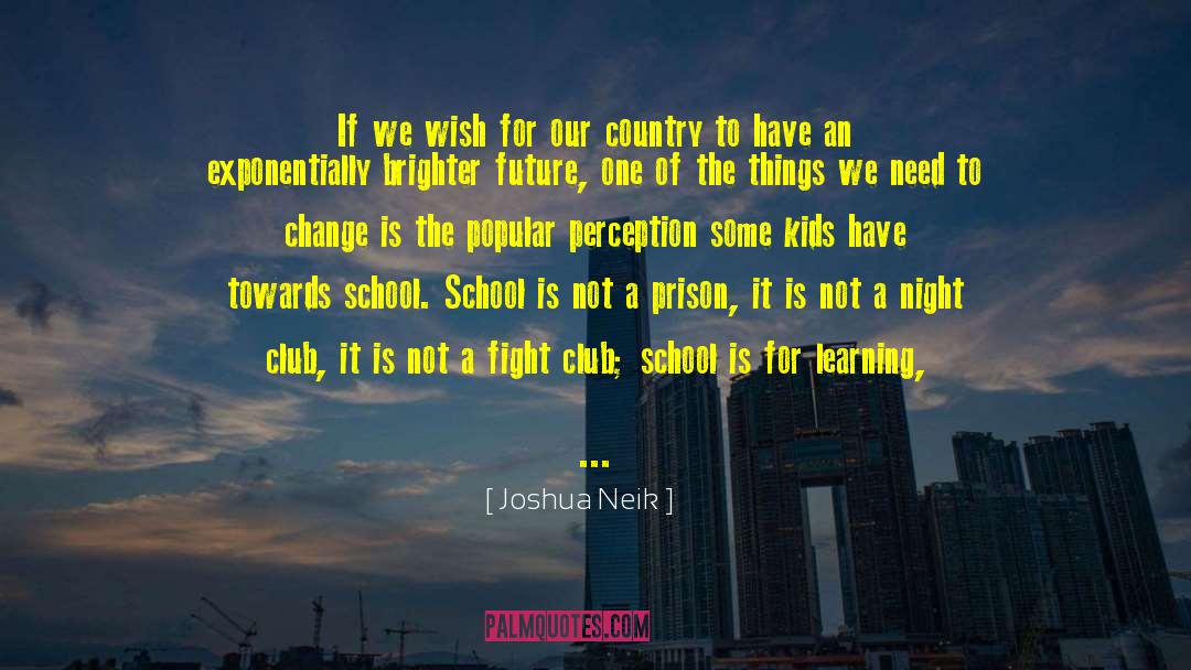 Night Club quotes by Joshua Neik