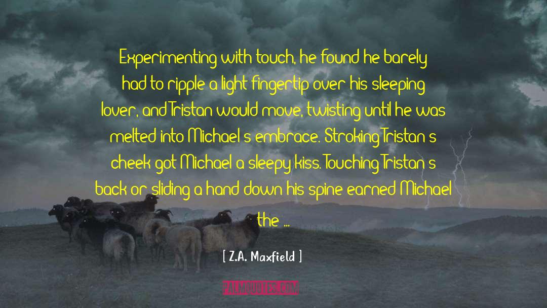 Night Embrace quotes by Z.A. Maxfield