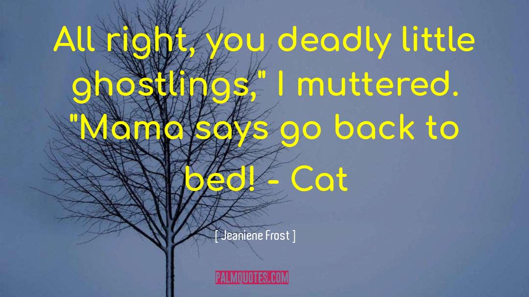 Night Huntress quotes by Jeaniene Frost