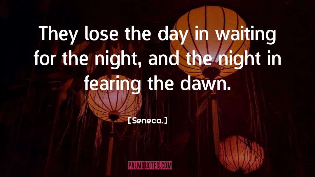Night In quotes by Seneca.