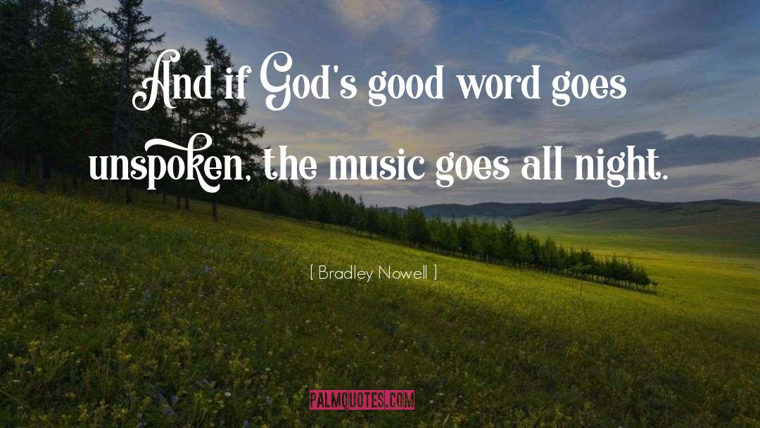 Night Life quotes by Bradley Nowell