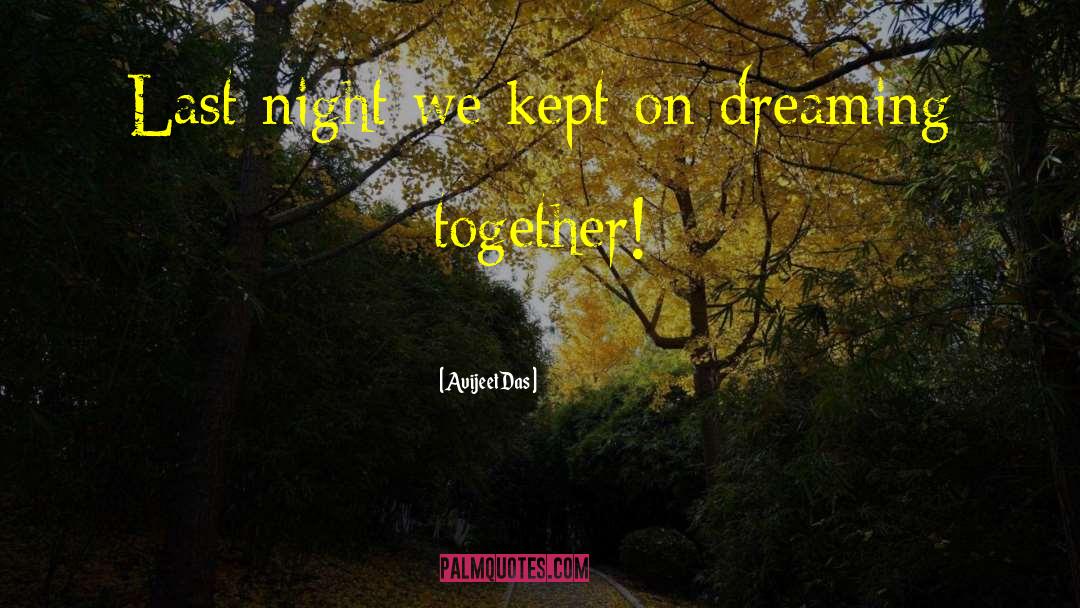 Night Life quotes by Avijeet Das