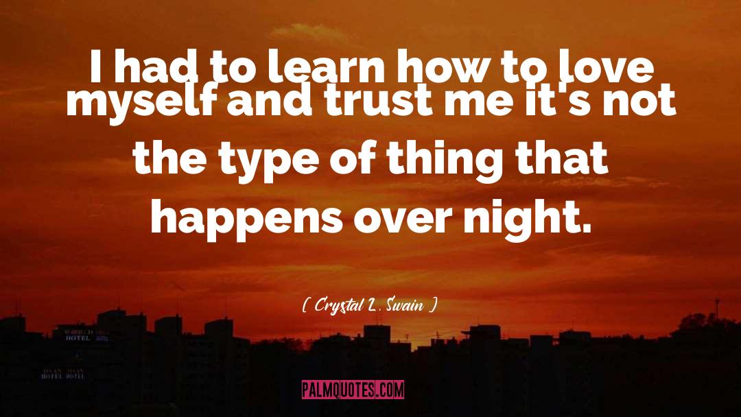 Night Life quotes by Crystal L. Swain