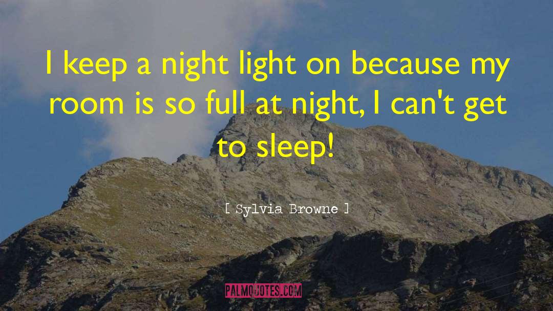 Night Light quotes by Sylvia Browne
