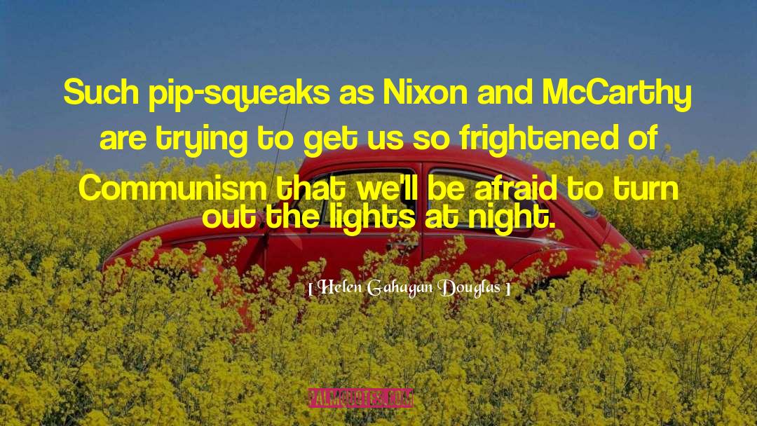 Night Light quotes by Helen Gahagan Douglas