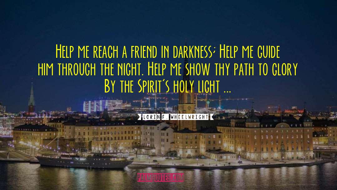 Night Light quotes by Lorin F. Wheelwright