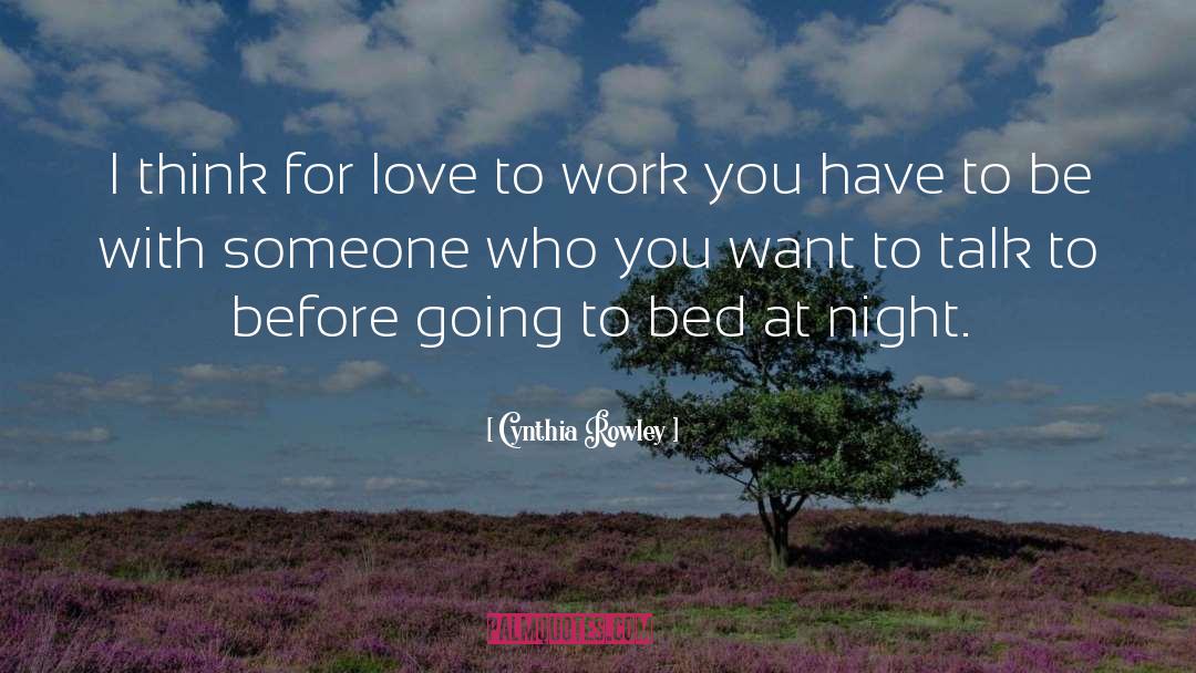 Night Love quotes by Cynthia Rowley