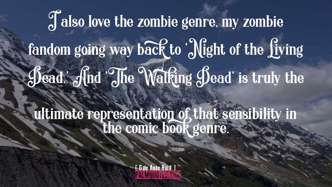 Night Of The Living Dead Sheriff Mcclelland quotes by Gale Anne Hurd