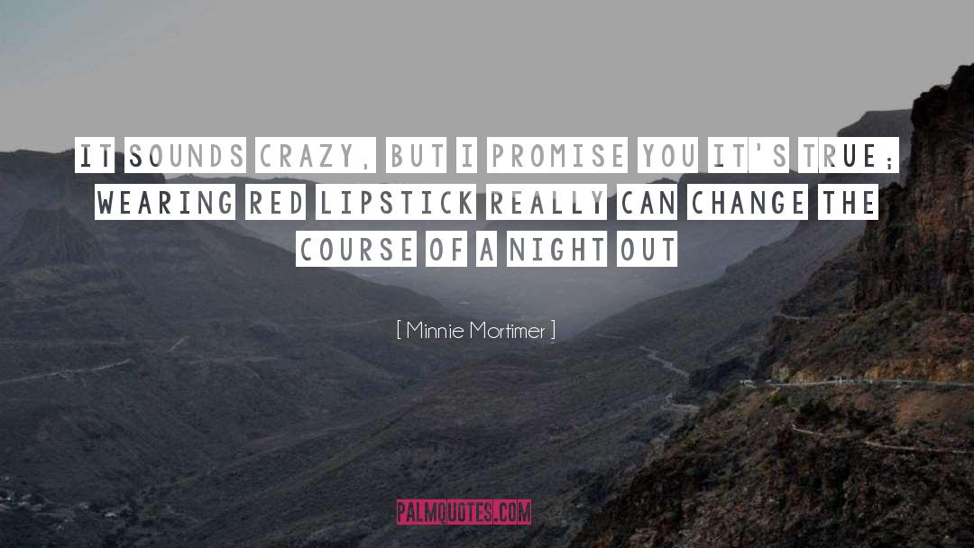 Night Out quotes by Minnie Mortimer