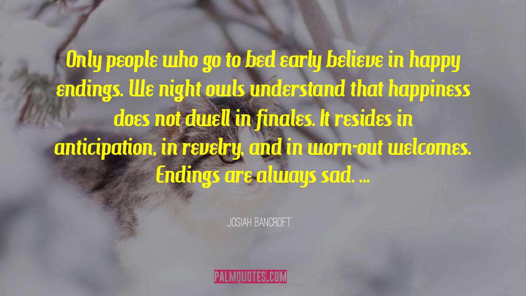 Night Owls quotes by Josiah Bancroft