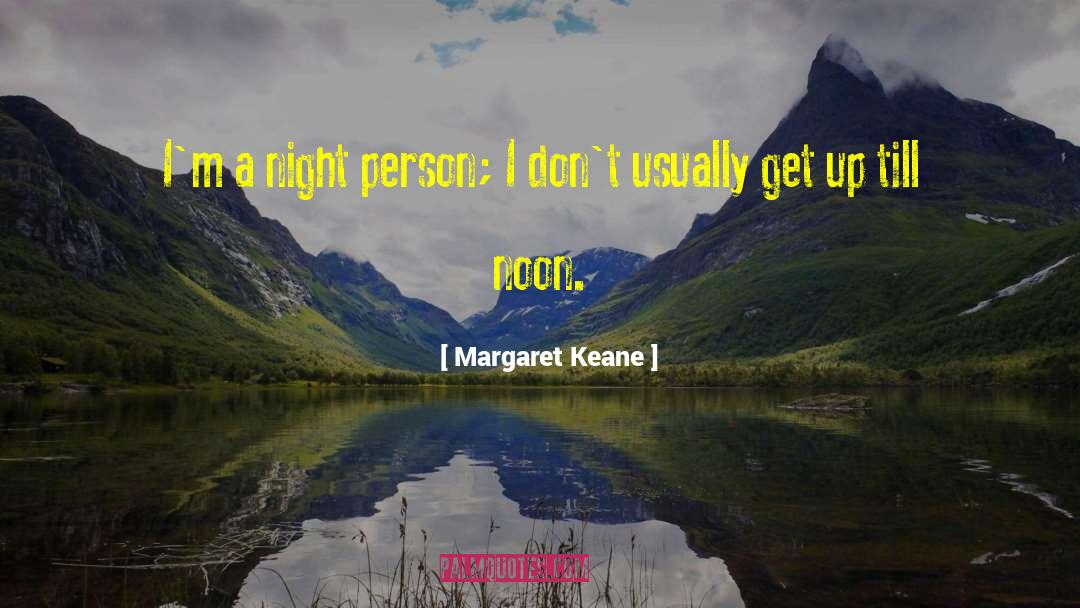 Night Person quotes by Margaret Keane