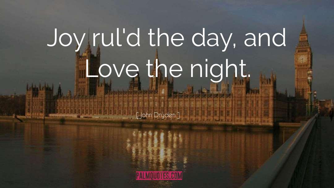 Night quotes by John Dryden