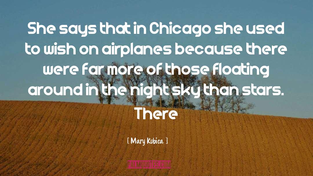 Night Sky quotes by Mary Kubica