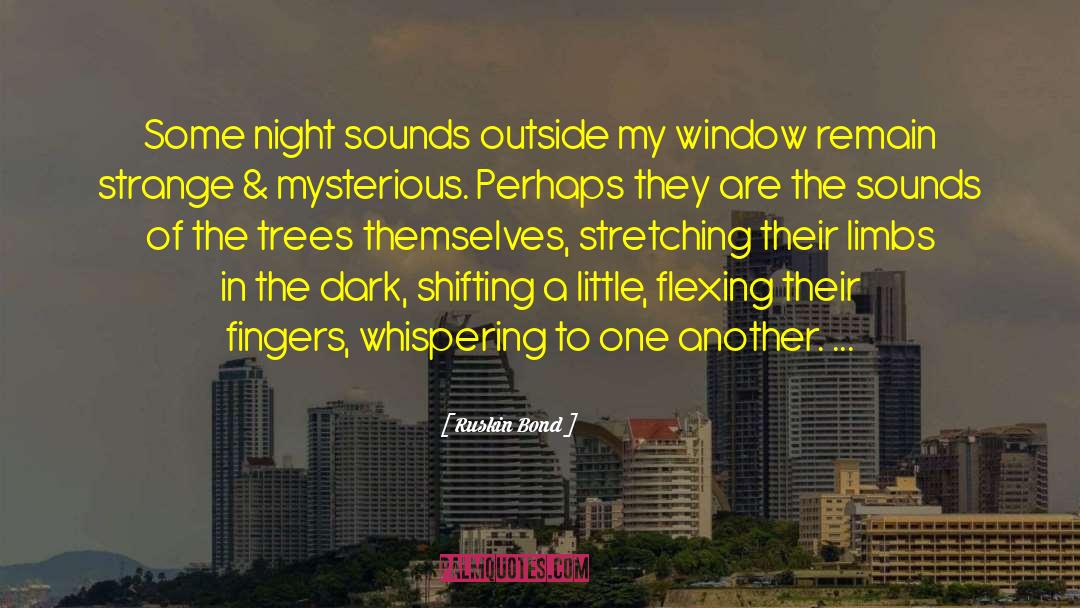 Night Sounds quotes by Ruskin Bond