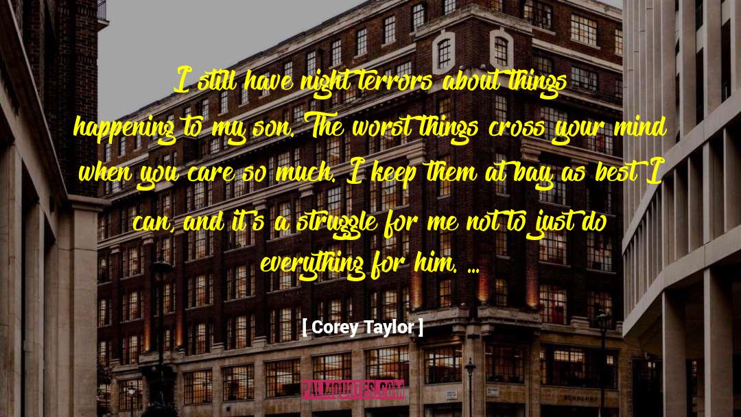 Night Terrors quotes by Corey Taylor