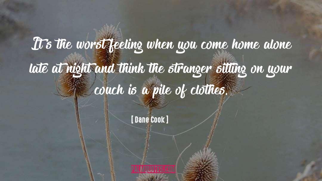 Night Thinking quotes by Dane Cook