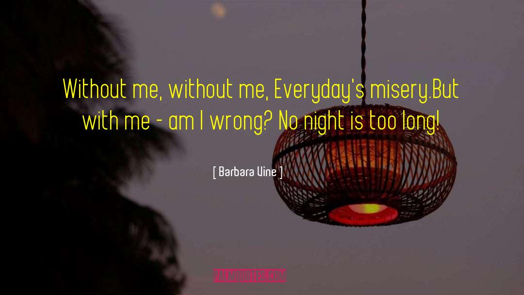 Night Thoughts quotes by Barbara Vine