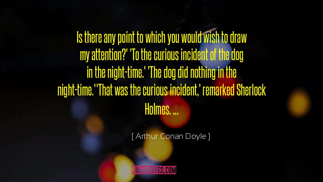 Night Time quotes by Arthur Conan Doyle