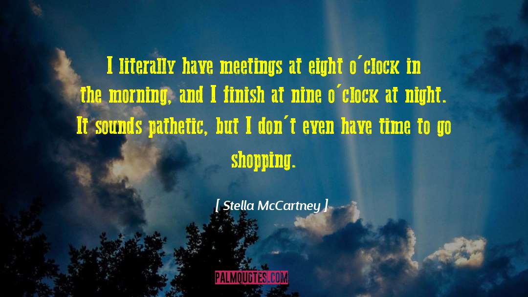 Night Time quotes by Stella McCartney