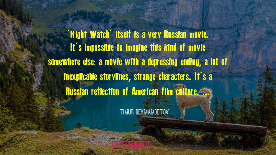 Night Watch quotes by Timur Bekmambetov
