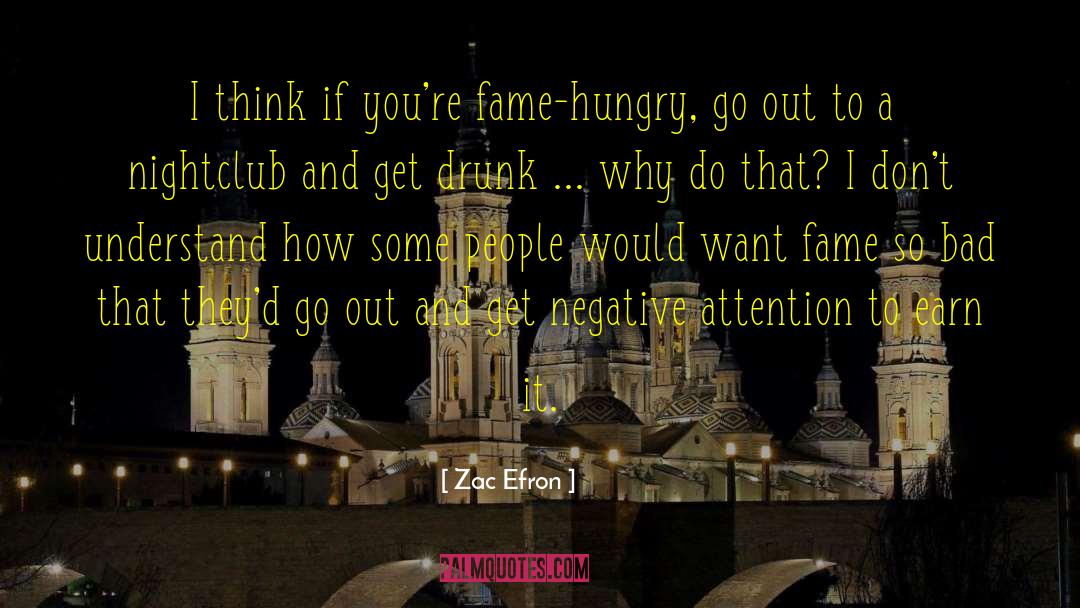 Nightclub quotes by Zac Efron