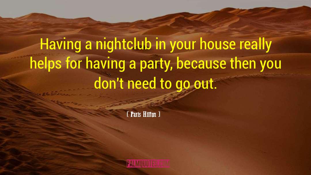 Nightclub quotes by Paris Hilton