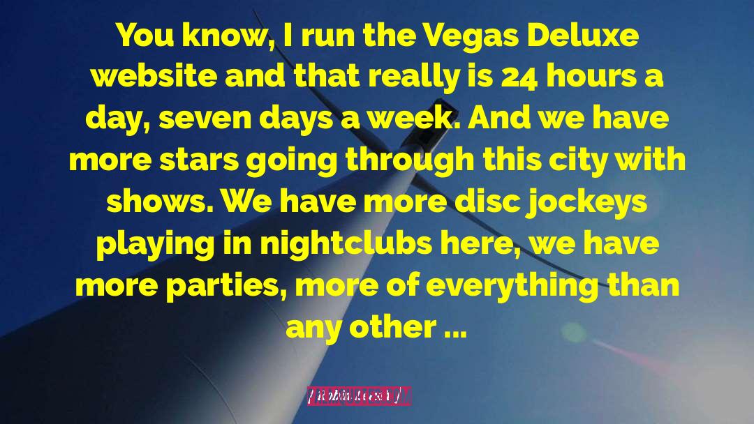 Nightclubs quotes by Robin Leach